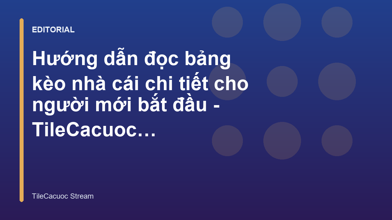Hướng dẫn đọc bảng kèo nhà cái cơ bản